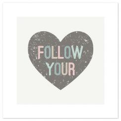 Follow Your Heart